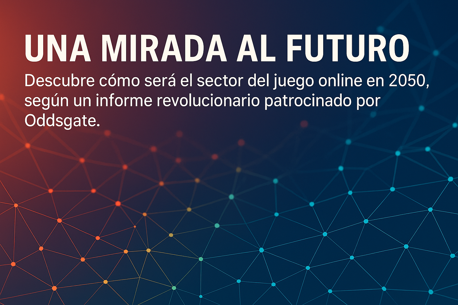 Una mirada al futuro