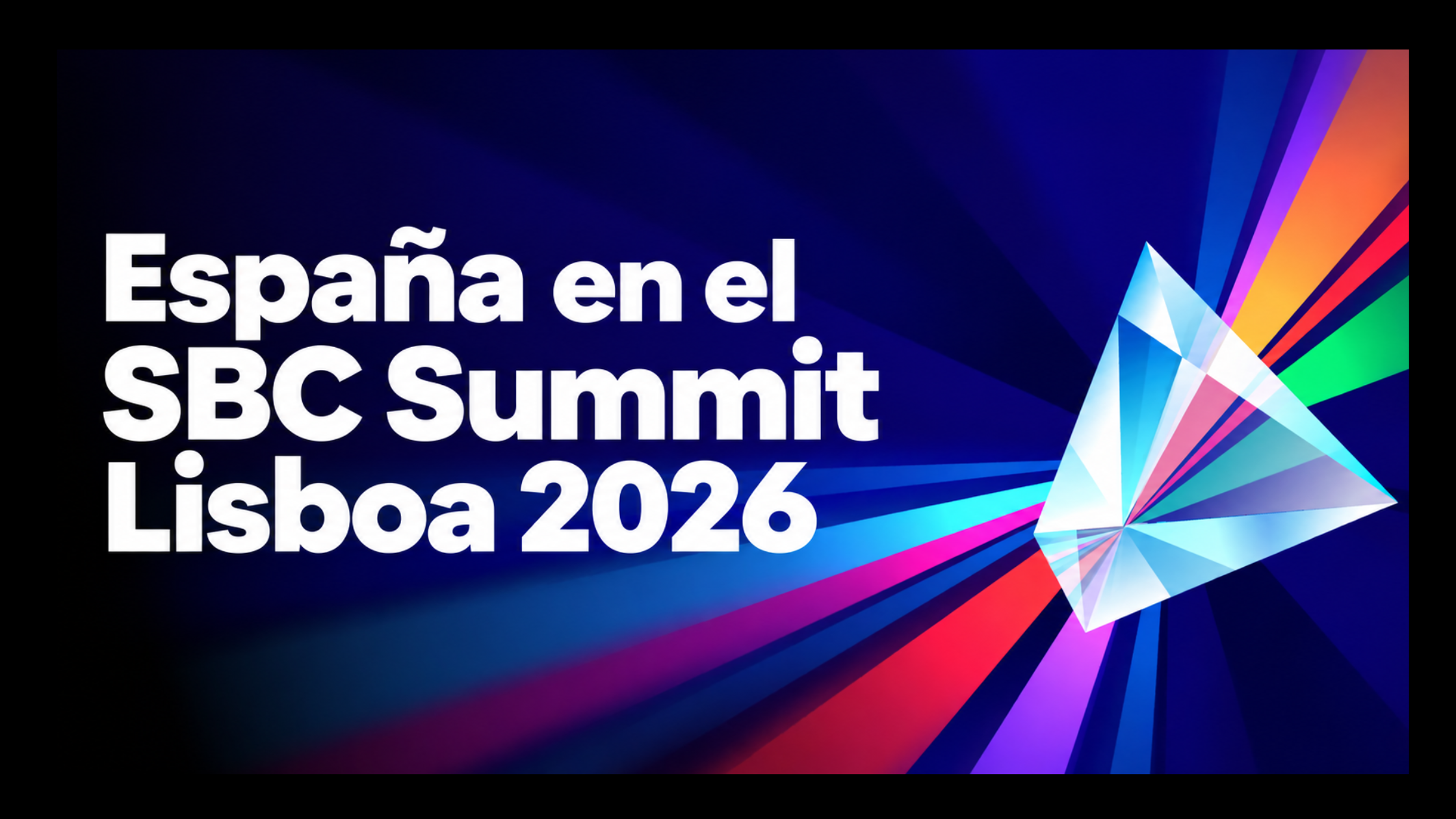 España en el SBC Summit Lisboa 2026: nueve empresas y Ceuta y Melilla con stand propio